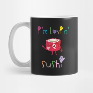 I'm Lovin' Sushi Mug